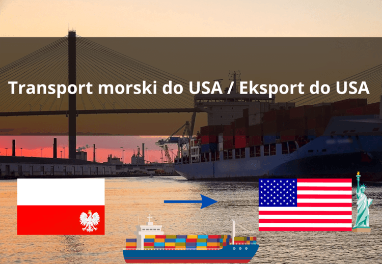 Transport morski do USA / Eksport do USA